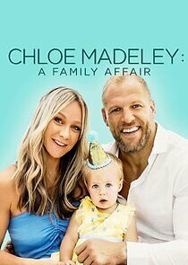 Watch Chloe Madeley: A Family Affair