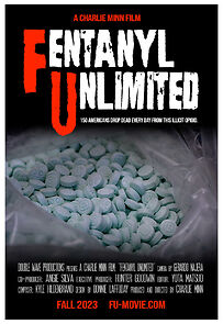 Watch FU: Fentanyl Unlimited
