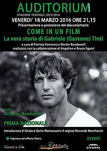 Watch Come in un film: La Vera Storia di Gabriele (Gastone) Tinti