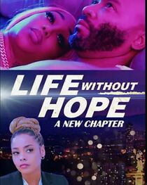Watch Life Without Hope 2