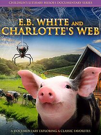 Watch E.B. White and Charlotte's Web