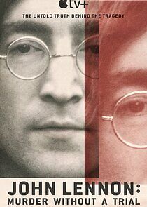 Watch John Lennon: Murder Without a Trial