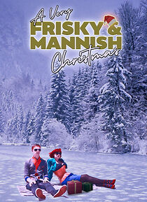 Watch A Very Frisky & Mannish Christmas (TV Special 2020)
