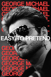 Watch George Michael: Easy to Pretend