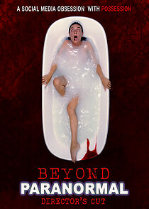Watch Beyond Paranormal Director's Cut