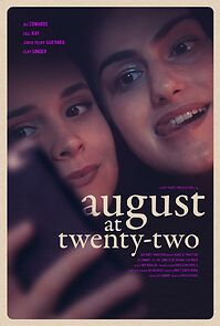 Watch August at Twenty-Two