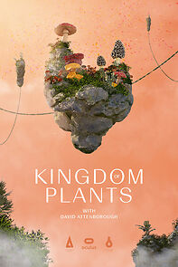 Watch Kingdom of Plants with David Attenborough (Short 2021)