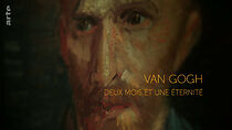 Watch Van Gogh, deux mois et une éternité