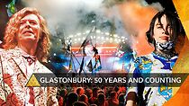 Watch Glastonbury: 50 Years and Counting
