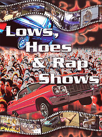 Watch Lows, Hoes & Rap Shows