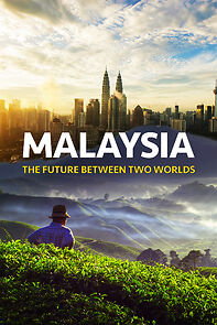 Watch Malaysia, the Future Between Two Worlds (Short 2022)
