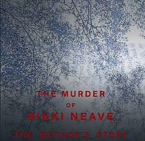 Watch The Murder of Rikki Neave