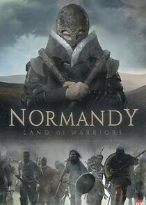 Watch Normandy, Land of Warriors