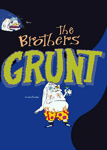 Watch The Brothers Grunt