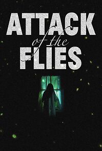 Watch Attack of the Flies