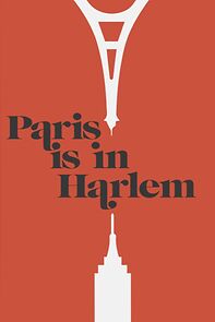 Watch Paris is in Harlem