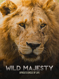 Watch Wild Majesty: Africa's Circle of Life (Short 2023)