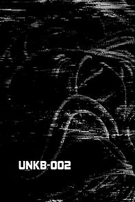 Watch Unkb-002 (Short 2022)
