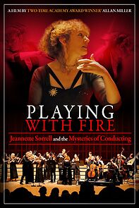 Watch Playing with Fire: Jeannette Sorrell and the Mysteries of Conducting