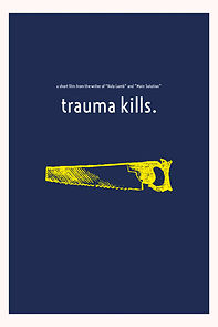 Watch Trauma Kills. (Short 2023)