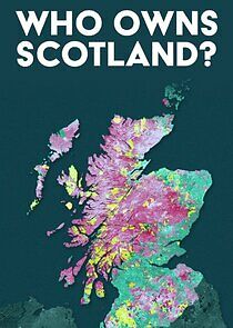 Watch Who Owns Scotland?