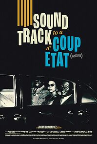Watch Soundtrack to a Coup d'Etat