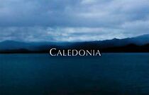 Watch Caledonia