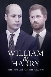 Watch William & Harry: The Future of the Crown