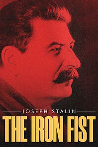Watch Joseph Stalin: The Iron Fist