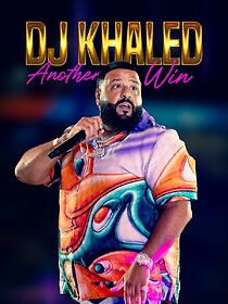 Watch DJ Khaled: Another Win