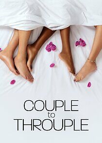 Watch Couple to Throuple