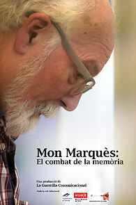 Watch Mon Marquès: el combat de la memòria