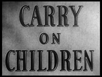 Watch Carry on Children (Short 1940)