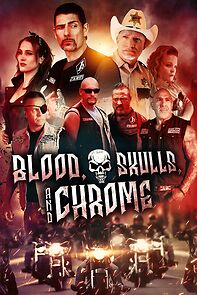 Watch Blood, Skulls and Chrome