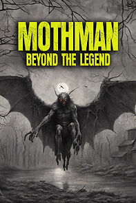 Watch Mothman: Beyond the Legend