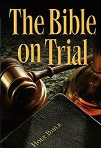 Watch The Bible on Trial