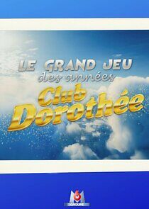 Watch Le Grand Jeu des années Club Dorothée