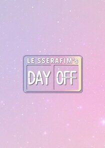 Watch LE SSERAFIM's DAY OFF
