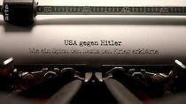 Watch USA gegen Hitler - Wie ein Spion den Nazis den Krieg erklärte