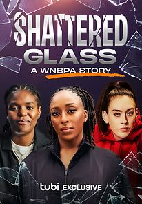 Watch Shattered Glass: A WNBPA Story
