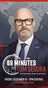 Watch 69 Minutes with Tom Segura (TV Special 2023)