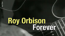 Watch Roy Orbison Forever
