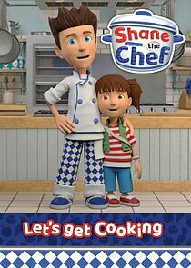 Watch Shane the Chef