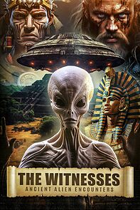 Watch The Witnesses: Ancient Alien Encounters