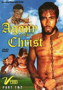 Watch Agony of the Christ