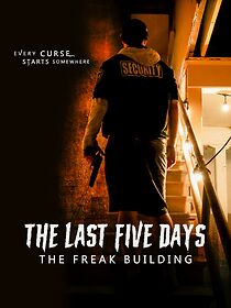 Watch The Last Five Days: The Freak Building