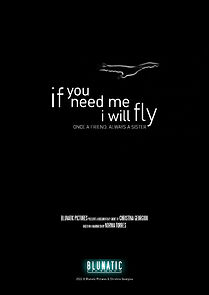 Watch If You Need Me, I Will Fly (Short 2023)