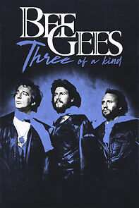 Watch Bee Gees: Three of a Kind