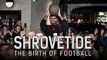 Watch Shrovetide: The Birth of Football (Short 2021)