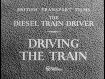 Watch The Diesel Train Driver: Driving the Train (Short 1959)